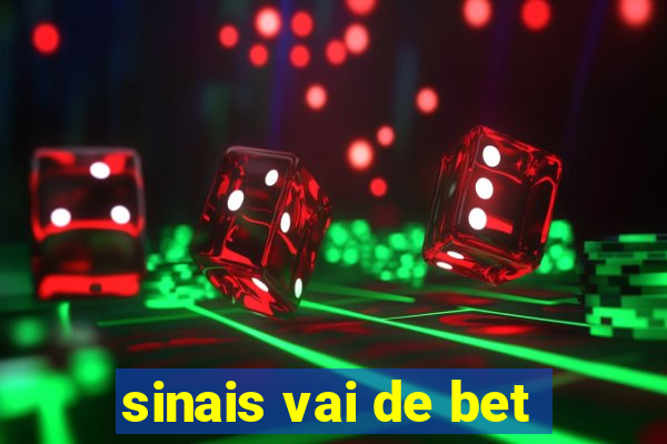 sinais vai de bet